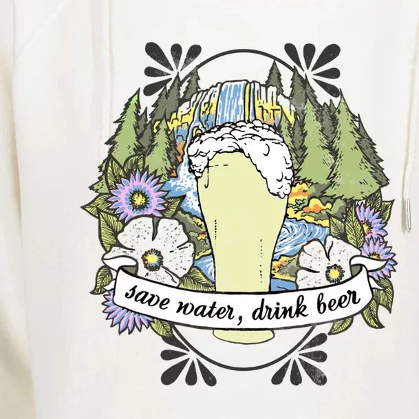 Save Water Water Beer Forest Landscape Logo Gift Womens Funnel Neck Pullover Hood