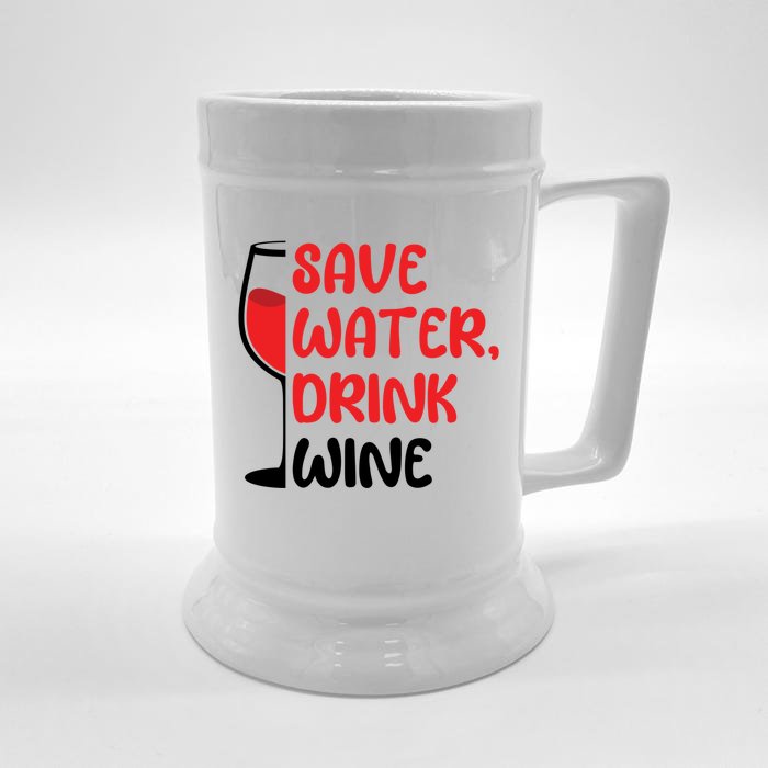 Save Water Wine Winemaker Wine Cute Gift Front & Back Beer Stein