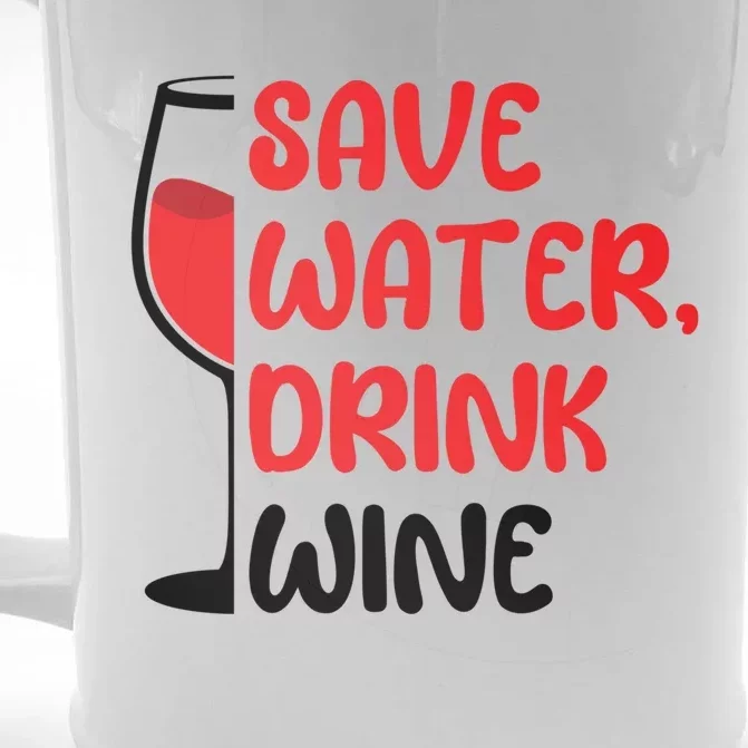 Save Water Wine Winemaker Wine Cute Gift Front & Back Beer Stein