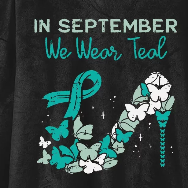 September We Wear Teal Ribbon Shoe Ovarian Cancer Awareness Hooded Wearable Blanket