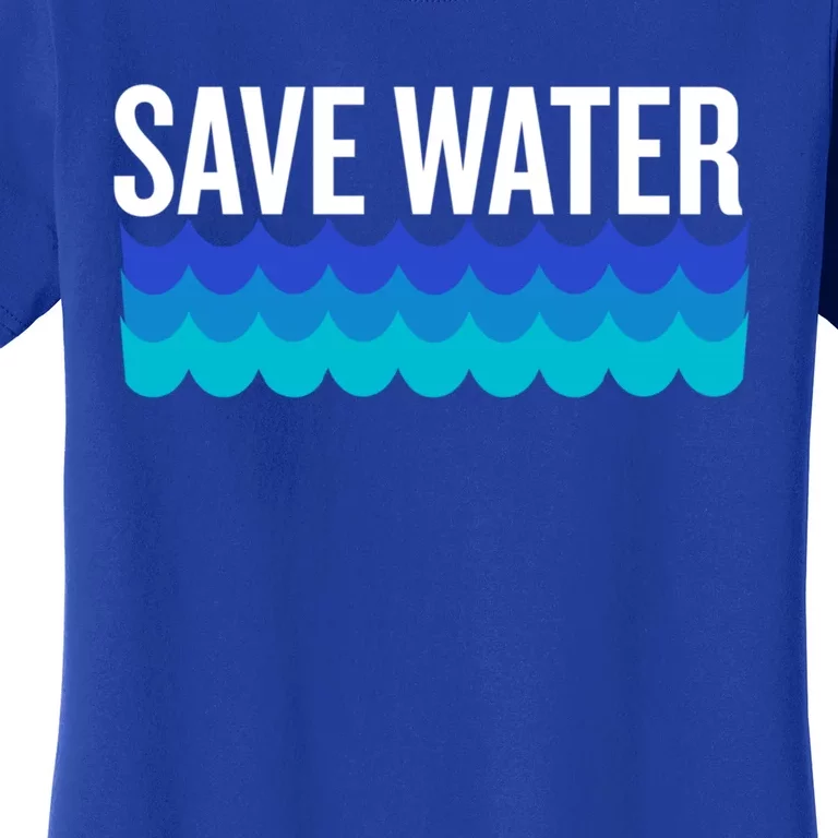 Save Water With Blue Wave Graphic For Climate Change Gift Women's T-Shirt