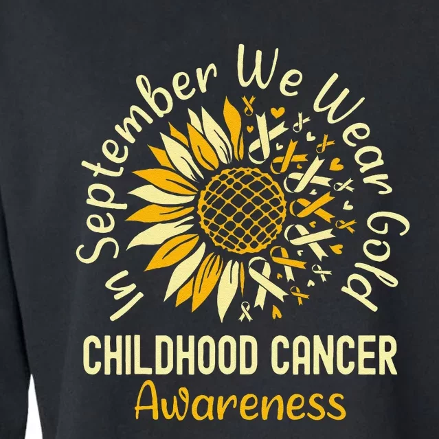 September We Wear Gold Sunflower Childhood Cancer Awareness Gift Cropped Pullover Crew