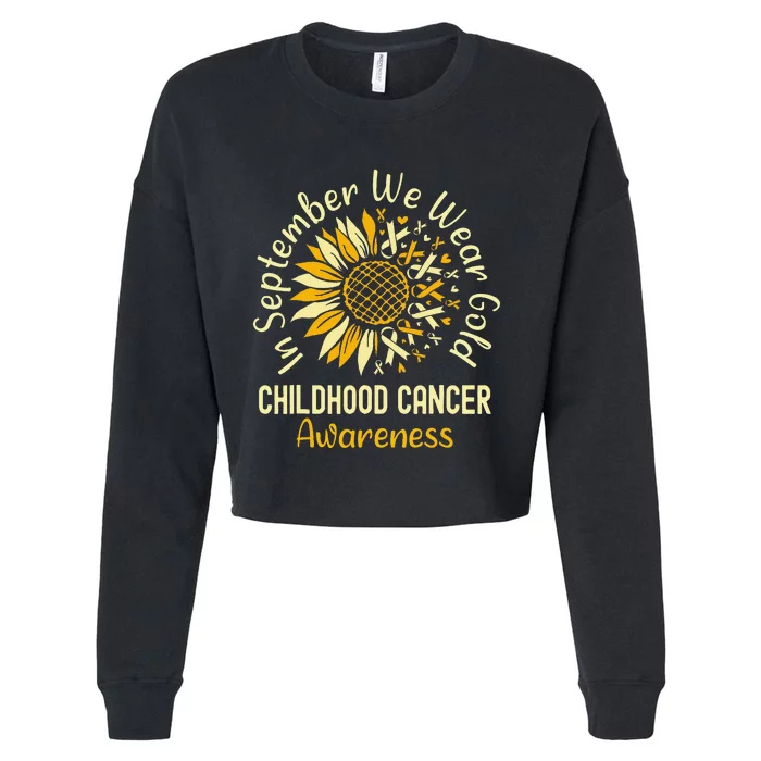 September We Wear Gold Sunflower Childhood Cancer Awareness Gift Cropped Pullover Crew