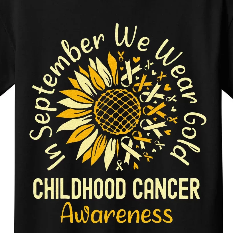 September We Wear Gold Sunflower Childhood Cancer Awareness Gift Kids T-Shirt