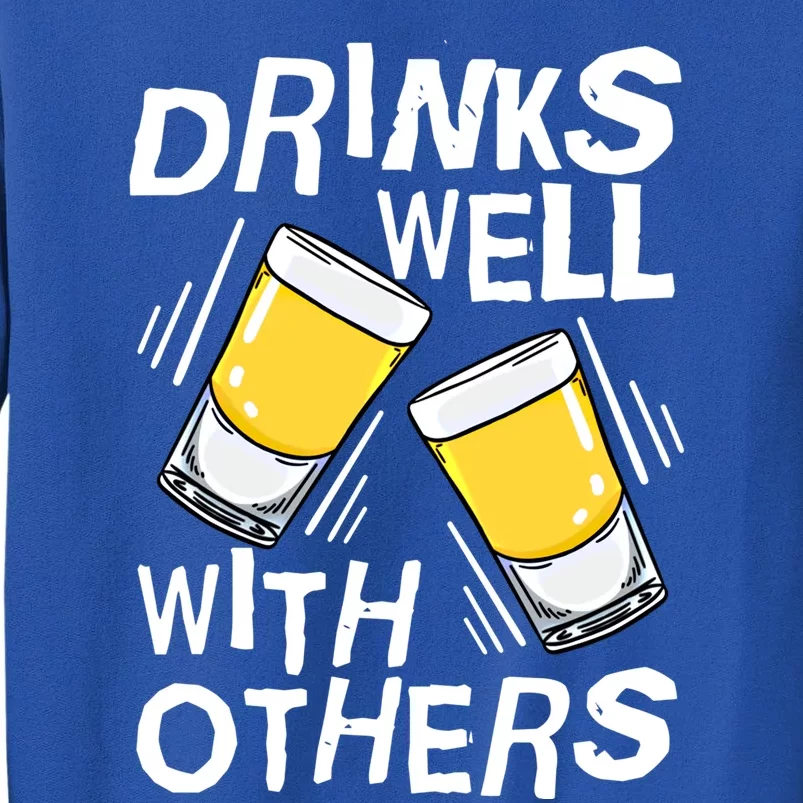 S Well With Others Tequila Alcohol Gift Sweatshirt