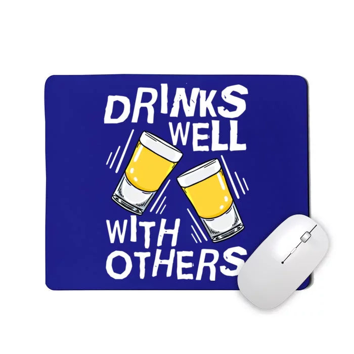 S Well With Others Tequila Alcohol Gift Mousepad