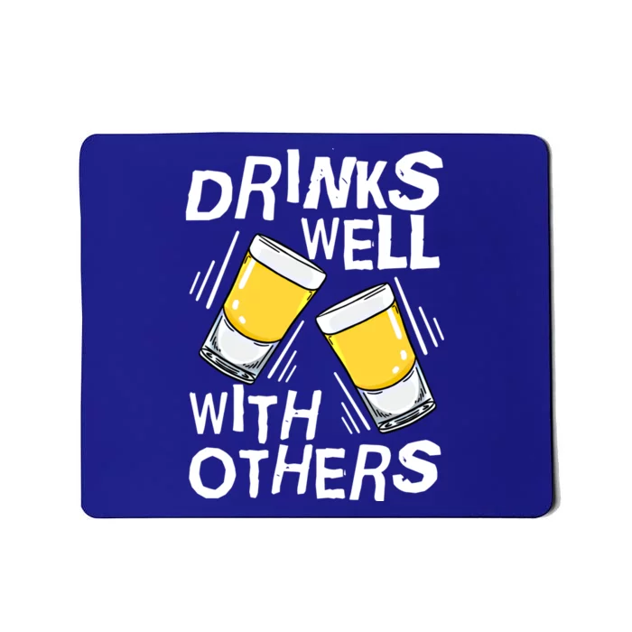 S Well With Others Tequila Alcohol Gift Mousepad