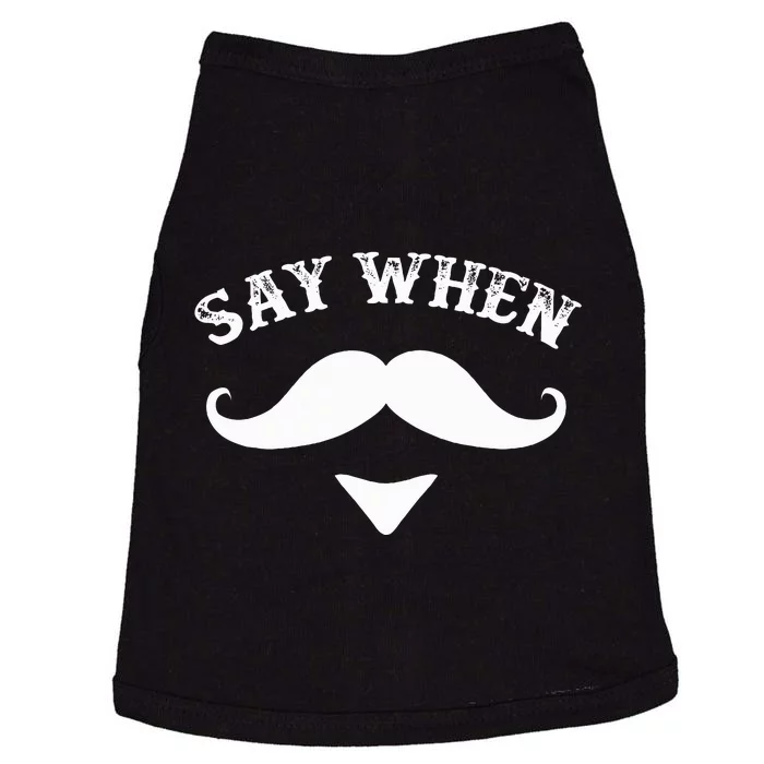 Say When Western Doc Holiday With Moustache Doggie Tank