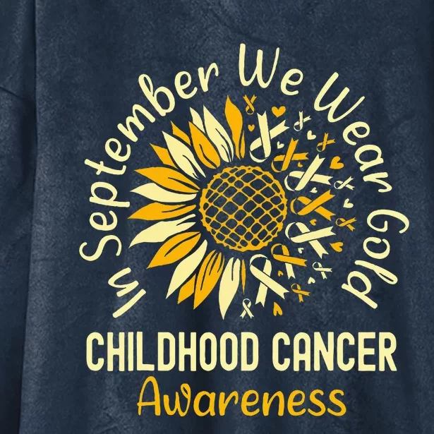 September We Wear Gold Sunflower Childhood Cancer Awareness Hooded Wearable Blanket