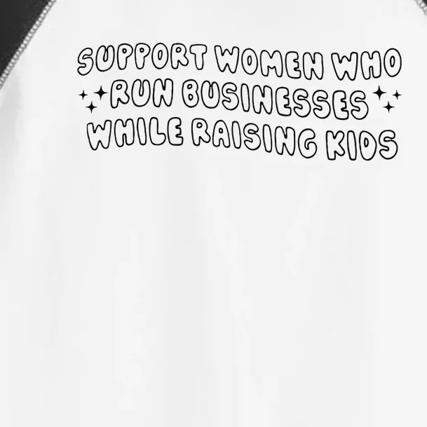 Support Women Who Run Businesses While Raising Toddler Fine Jersey T-Shirt