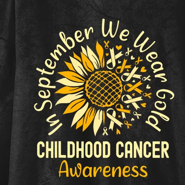 September We Wear Gold Sunflower Childhood Cancer Awareness Hooded Wearable Blanket