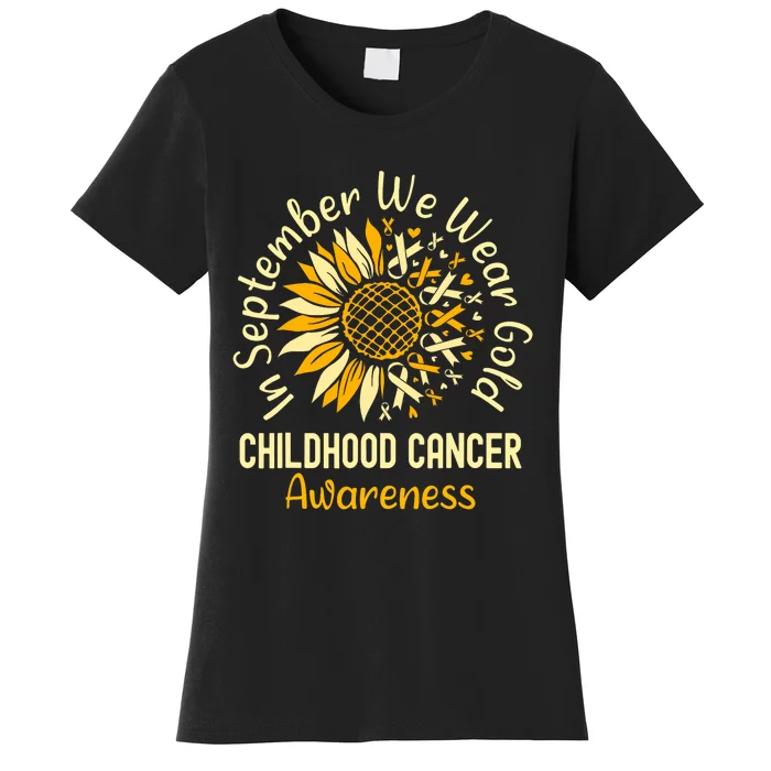 September We Wear Gold Sunflower Childhood Cancer Awareness Women's T-Shirt