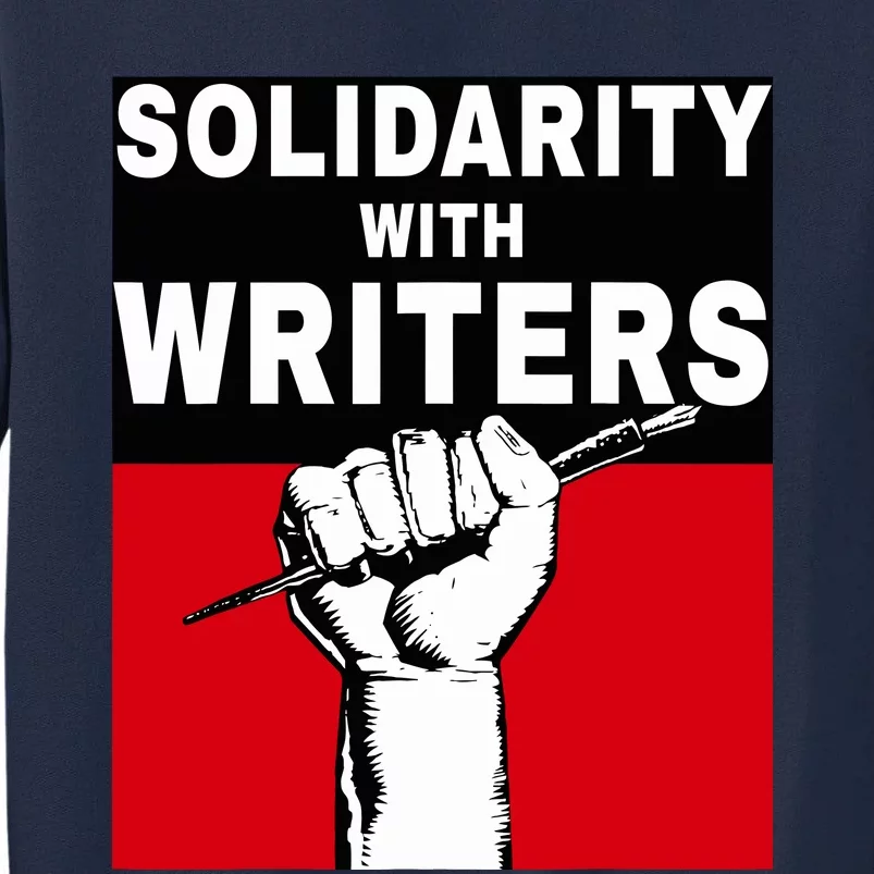 Solidarity With Writers Guild Of America On Strike Tall Sweatshirt