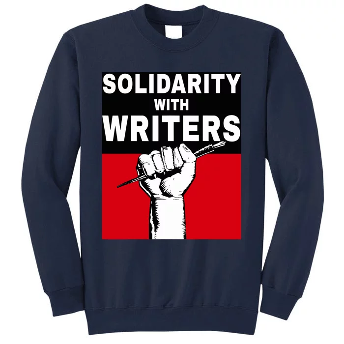 Solidarity With Writers Guild Of America On Strike Tall Sweatshirt