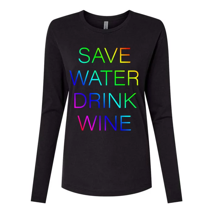 Save Water Wine Typographic Gift Womens Cotton Relaxed Long Sleeve T-Shirt