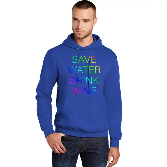 Save Water Wine Typographic Gift Hoodie