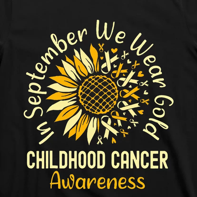 September We Wear Gold Sunflower Childhood Cancer Awareness T-Shirt