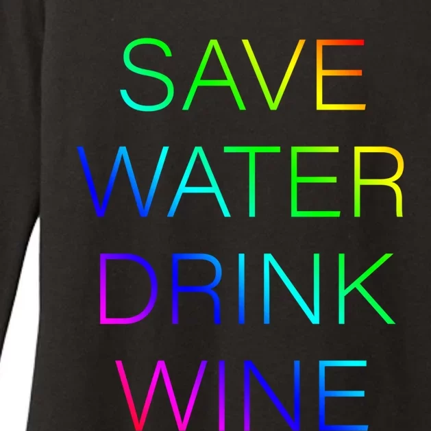 Save Water Wine Typographic Gift Womens CVC Long Sleeve Shirt