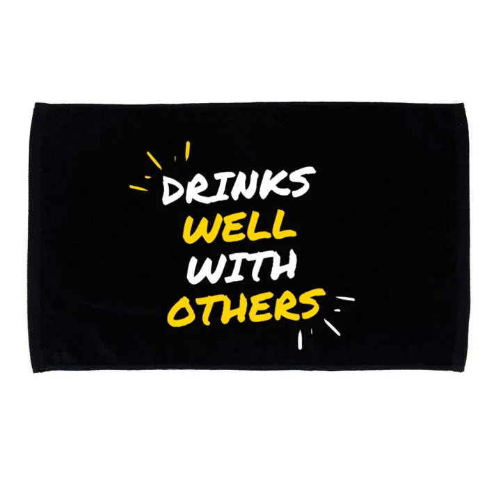 S Well With Others Funny Ing Bar Beer Party Humor Gift Microfiber Hand Towel