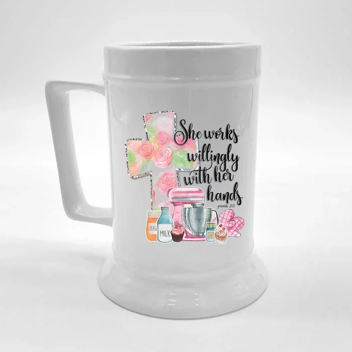 She Works Willingly With Her Hands Proverbs 31 Baker Front & Back Beer Stein