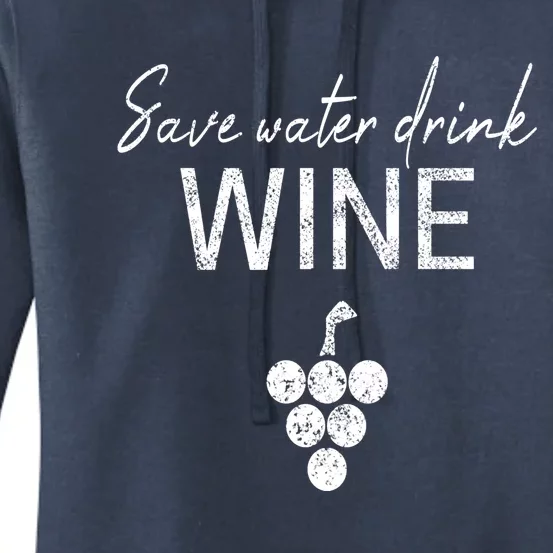 Save Water Wine Saying For Wine Connoisseurs Meaningful Gift Women's Pullover Hoodie