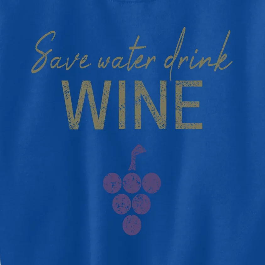 Save Water Wine Saying For Wine Connoisseurs Gift Kids Sweatshirt