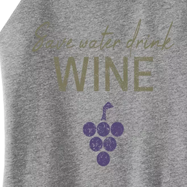 Save Water Wine Saying For Wine Connoisseurs Gift Women’s Perfect Tri Rocker Tank