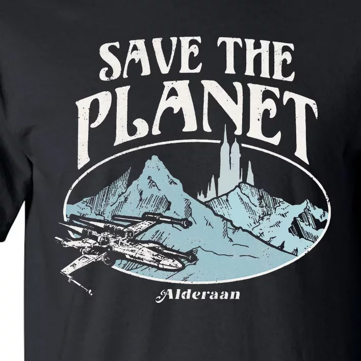 Star Wars X-Wing Save The Planet Alderaan Earth Day Tall T-Shirt