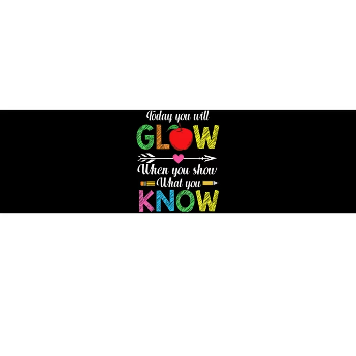 Show What You Know Exam Test Testing Day Students Teachers Bumper Sticker