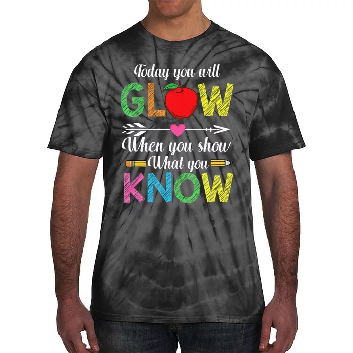 Show What You Know Exam Test Testing Day Students Teachers Tie-Dye T-Shirt