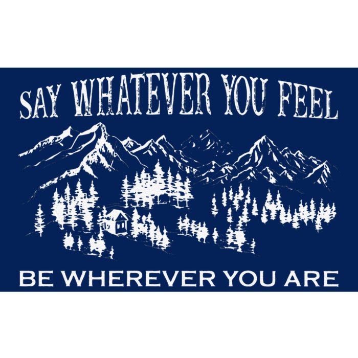 Say Whatever You Feel Be Whatever You Are Vintage YouRe Gonna Go Far Bumper Sticker