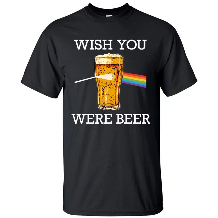 Shitheadsteve Wish You Were Beer Tall T-Shirt