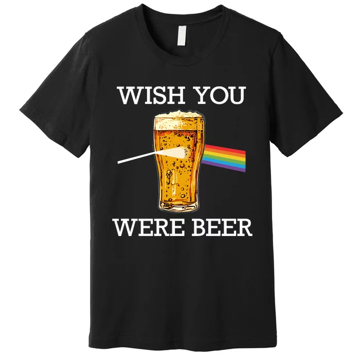 Shitheadsteve Wish You Were Beer Premium T-Shirt