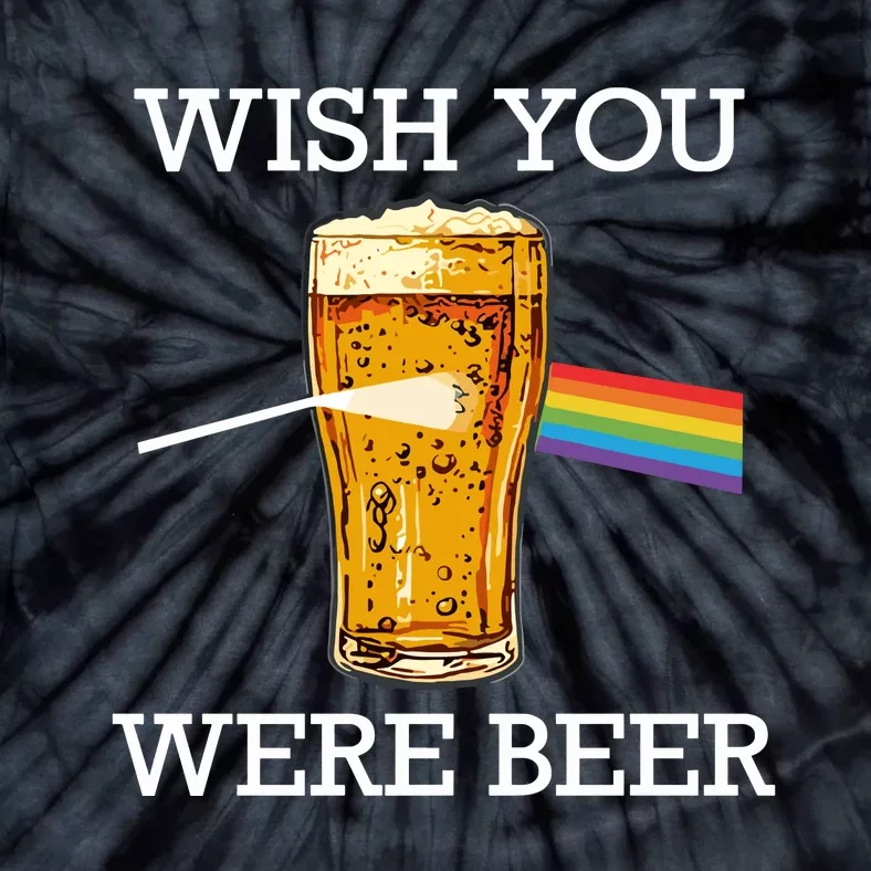 Shitheadsteve Wish You Were Beer Tie-Dye T-Shirt