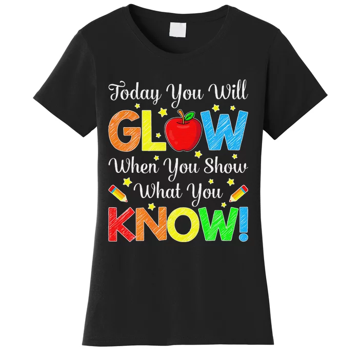 Show What You Know Funny Exam Testing Day Teachers Women's T-Shirt