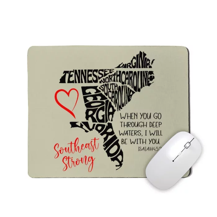 Southeast When You Go Through Deep Waters ILl Be With You Mousepad