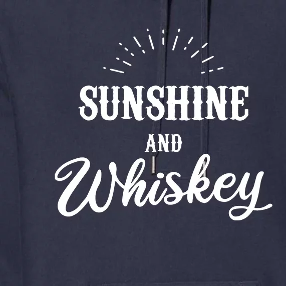 Sunshine Whiskey You Are My Sunshine Vacation Drinking Premium Hoodie