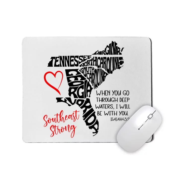 Southeast When You Go Through Deep Waters ILl Be With You Mousepad