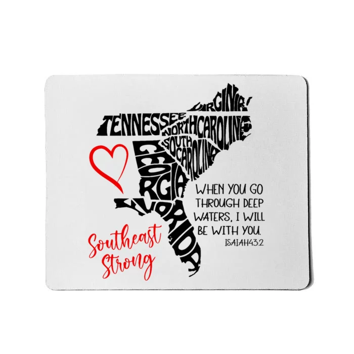 Southeast When You Go Through Deep Waters ILl Be With You Mousepad