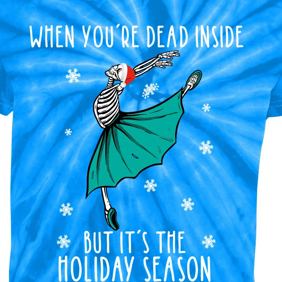 Skeleton When YouRe Dead Inside But ItS The Holiday Season Funny Gift Kids Tie-Dye T-Shirt