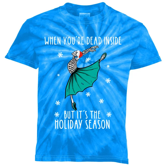 Skeleton When YouRe Dead Inside But ItS The Holiday Season Funny Gift Kids Tie-Dye T-Shirt