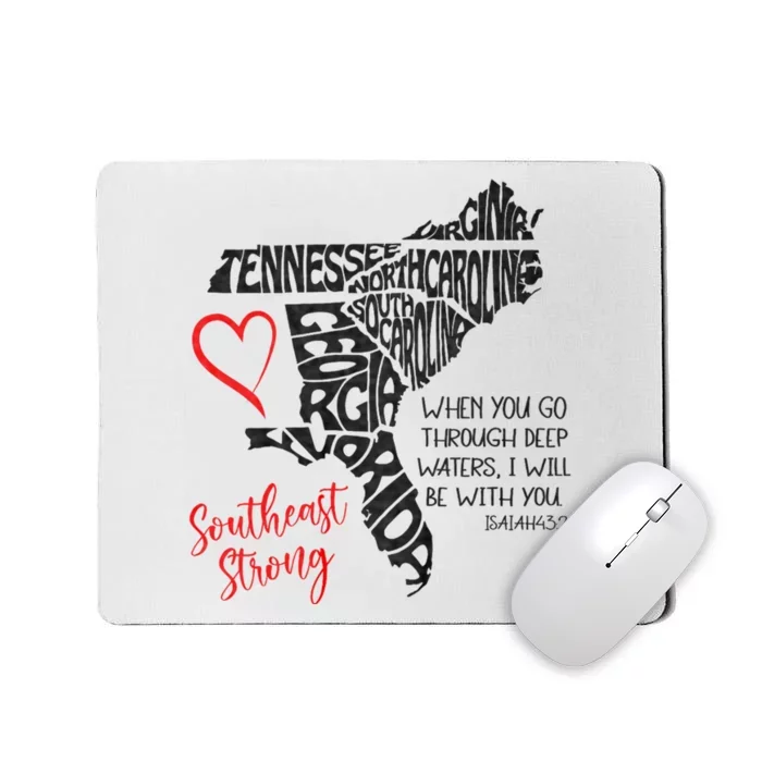 Southeast When You Go Through Deep Waters ILl Be With You Mousepad