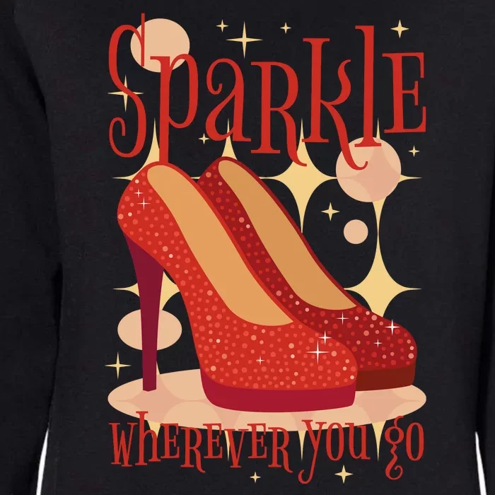 Sparkle Wherever You Go Red Heels Gift For Her Womens California Wash Sweatshirt