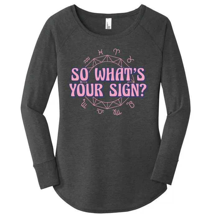 So What's Your Sign Zodiac Women's Perfect Tri Tunic Long Sleeve Shirt