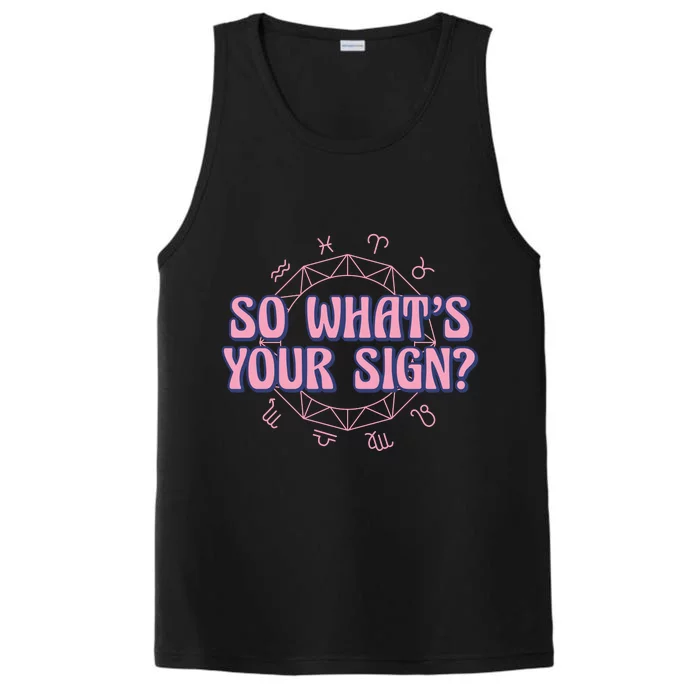 So What's Your Sign Zodiac Performance Tank