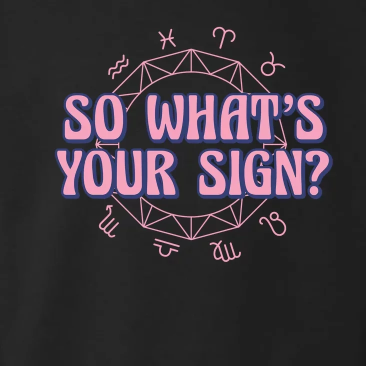 So What's Your Sign Zodiac Toddler Hoodie