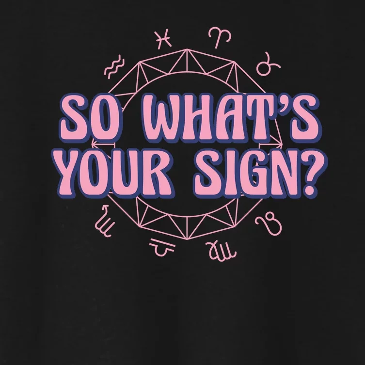 So What's Your Sign Zodiac Women's Crop Top Tee