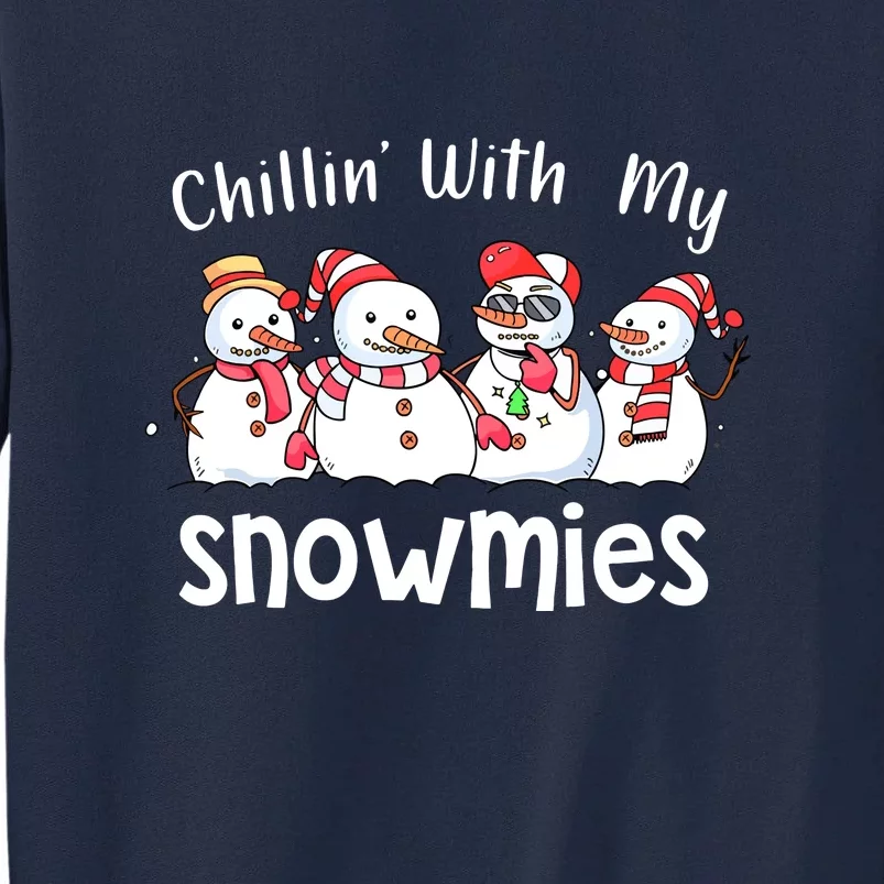 Snowman Xmas Chillin With My Snowmies Christmas Pajamas Gift Tall Sweatshirt