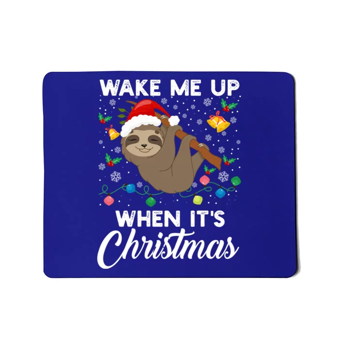 Sloth Xmas Lights Wake Me Up When ItS Christmas Sloth Great Gift Mousepad