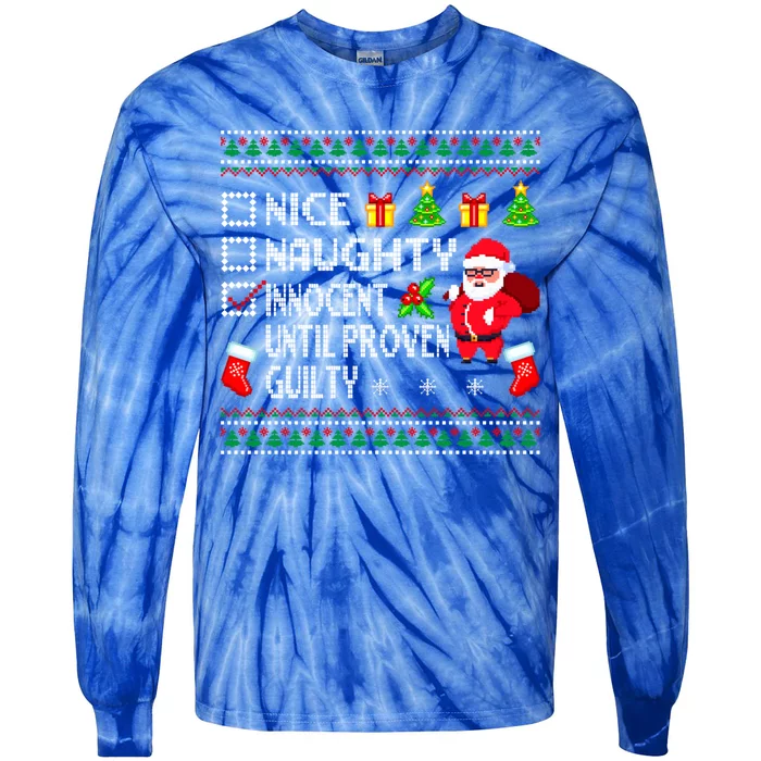 Santa Xmas List Nice Naughty Innocent Until Proven Guilty Cool Gift Tie-Dye Long Sleeve Shirt